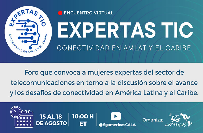 5G Americas reúne a más de 50 Expertas TIC en evento sobre Conectividad en América Latina y el Caribe