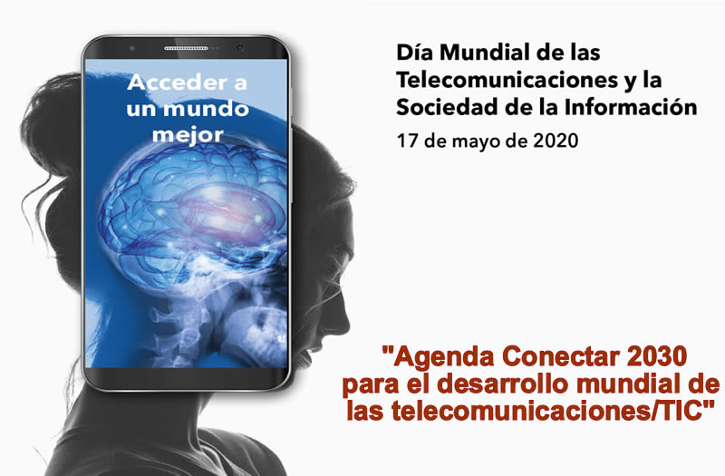 En el Día Mundial de las Telecomunicaciones “Agenda Conectar 2030 para el desarrollo mundial de las telecomunicaciones/TIC”