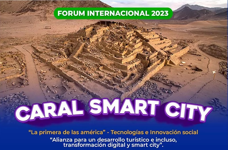 Caral habría sido la primera Smart City de América